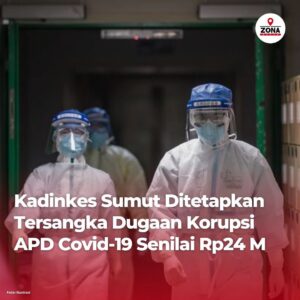 Kejaksaan Tinggi Sumatera Utara Menetapkan Kadinkes Sumut Alwi Mujahit Hasibuan sebagai tersangka