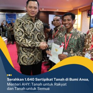 Serahkan 1.640 Sertipikat Tanah di Bumi Anoa, Menteri AHY: Tanah untuk Rakyat dan Tanah untuk Semua