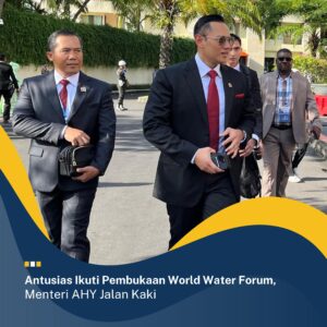 Antusias Ikuti Pembukaan World Water Forum, Menteri AHY Jalan Kaki