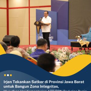 Irjen Tekankan Satker di Provinsi Jawa Barat untuk Bangun Zona Integritas, Wujudkan Visi Kementerian ATR/BPN Berkelas Dunia